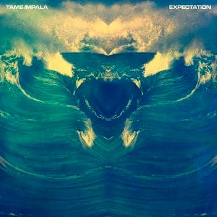 Album cover art for "Expectation" by Tame Impala