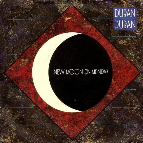 Album cover art for "New Moon on Monday" by Duran Duran