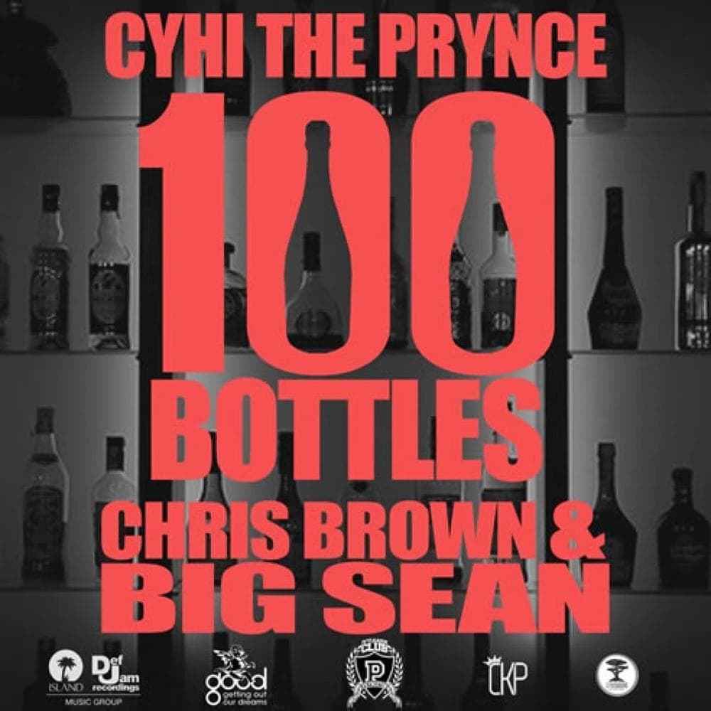 Album cover art for "100 Bottles" by CyHi & Chris Brown & Big Sean