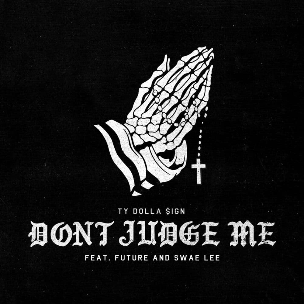 Album cover art for "Don't Judge Me" by Ty Dolla $ign & Future & Swae Lee