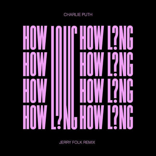 Album cover art for "How Long (Jerry Folk Remix)" by Charlie Puth