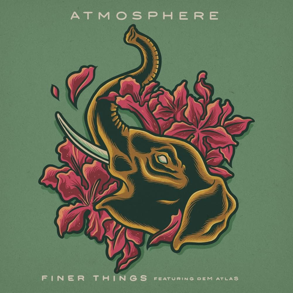 Album cover art for "Finer Things" by Atmosphere & DeM atlaS