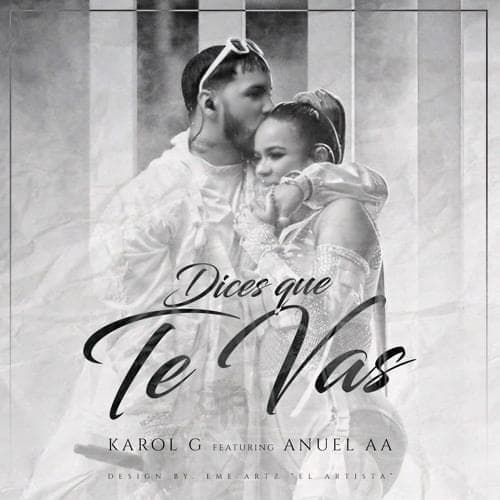 Album cover art for "Dices Que Te Vas" by KAROL G & Anuel AA