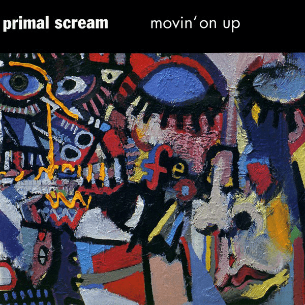 Album cover art for "Movin' On Up" by Primal Scream