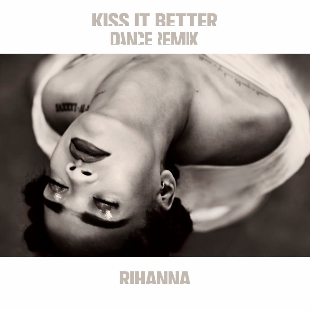 Album cover art for "Kiss It Better (R3hab Remix)" by Rihanna
