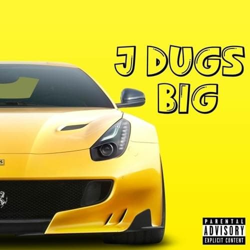 Album cover art for "Big" by J Dugs