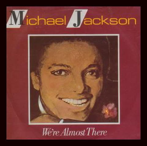Album cover art for "We're Almost There" by Michael Jackson