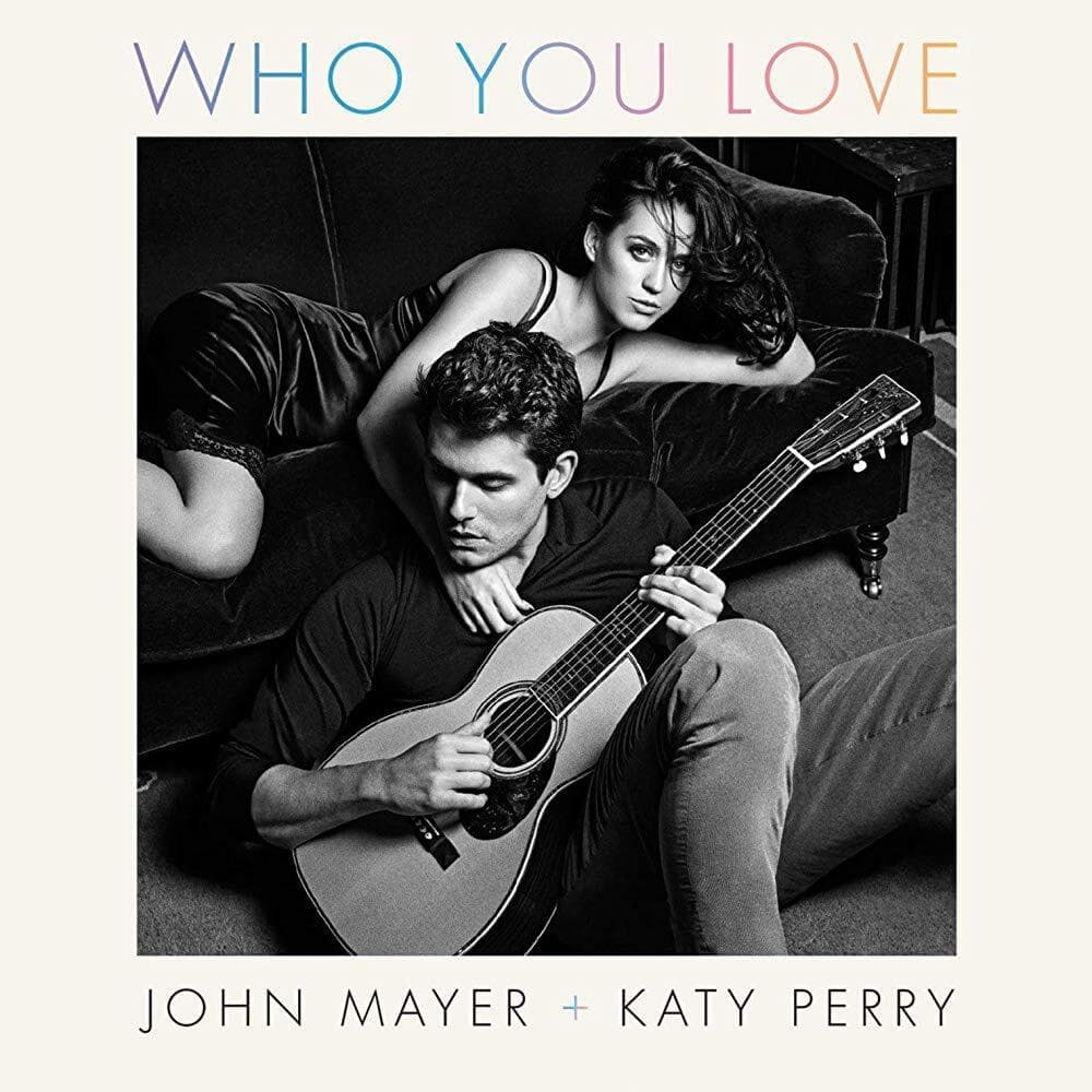 Album cover art for "Who You Love" by John Mayer & Katy Perry