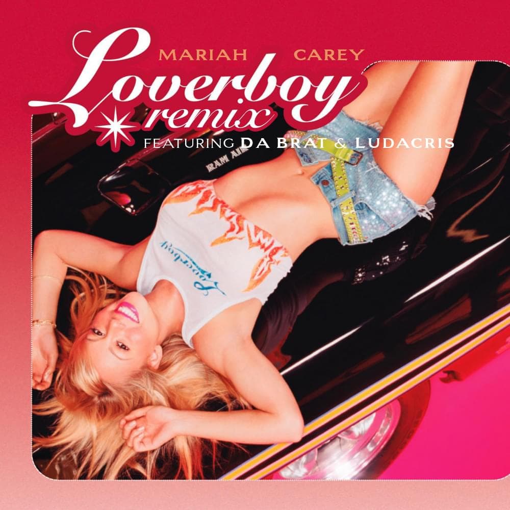 Album cover art for "Loverboy (Remix)" by Mariah Carey & Shawnna & Twenty II & Da Brat & Ludacris