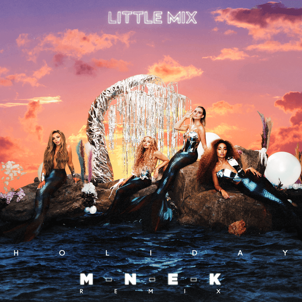 Album cover art for "Holiday (MNEK Remix)" by Little Mix