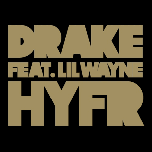 Album cover art for "HYFR (Hell Ya Fucking Right)" by Drake & Lil Wayne