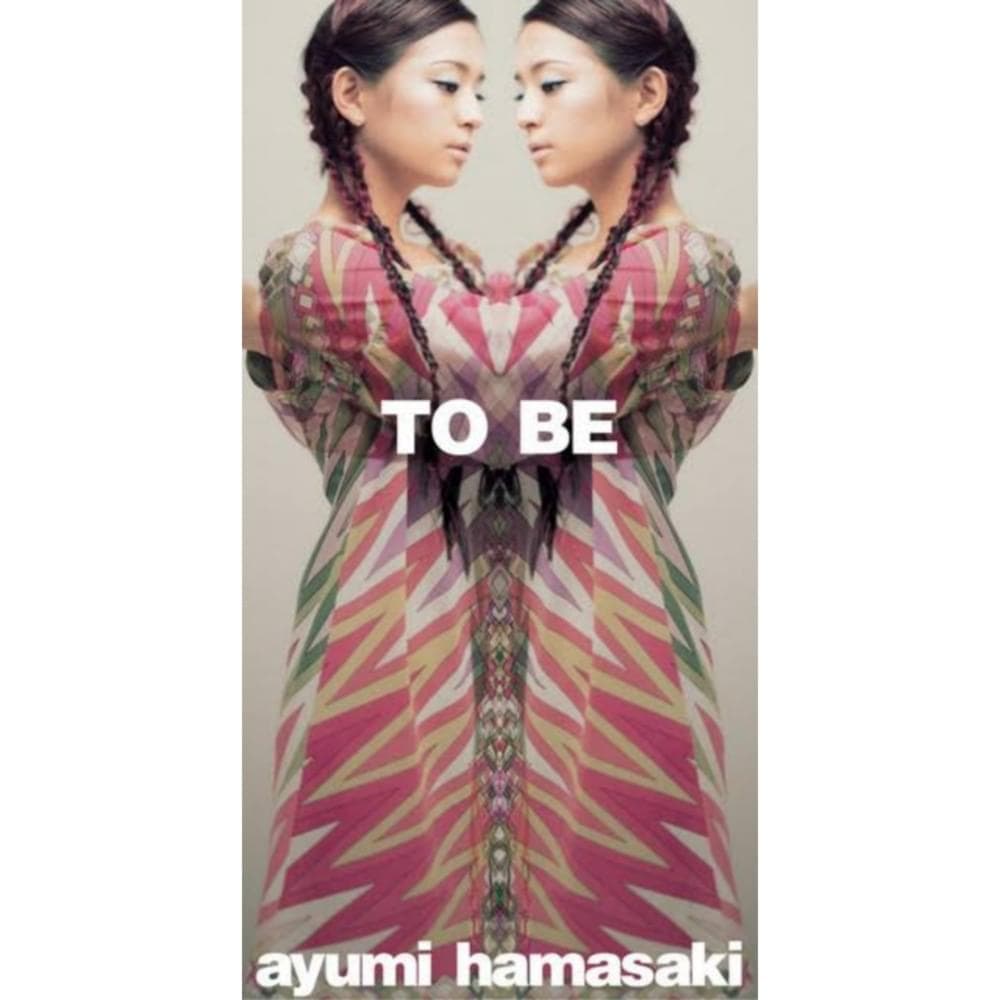 Album cover art for "TO BE" by 浜崎あゆみ (Ayumi Hamasaki)