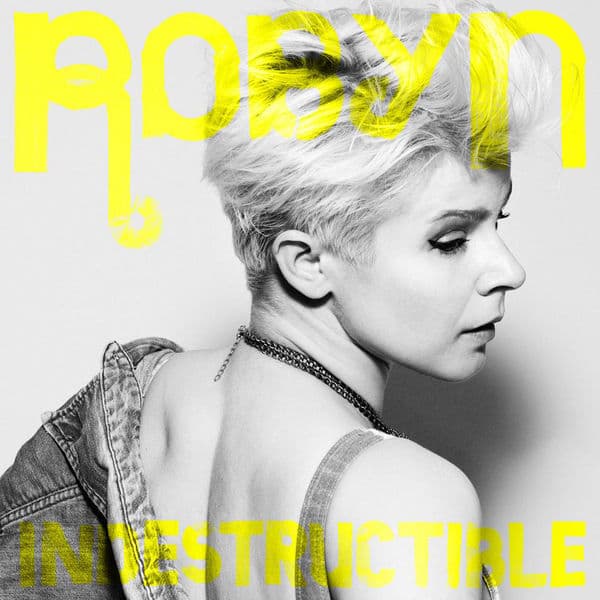 Album cover art for "Indestructible" by Robyn