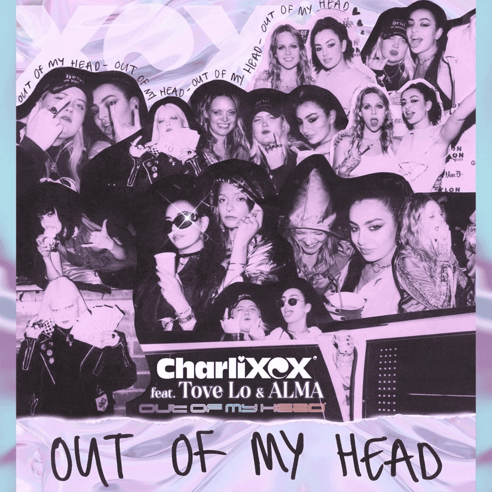 Album cover art for "Out of My Head" by Charli xcx & Tove Lo & ALMA