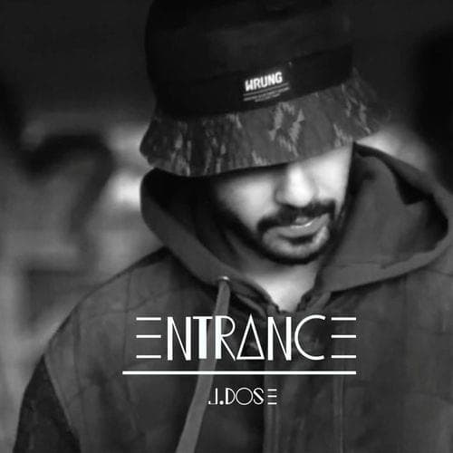 Album cover art for "Entrance" by J Dose
