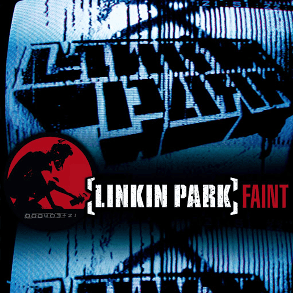 Album cover art for "Faint" by Linkin Park