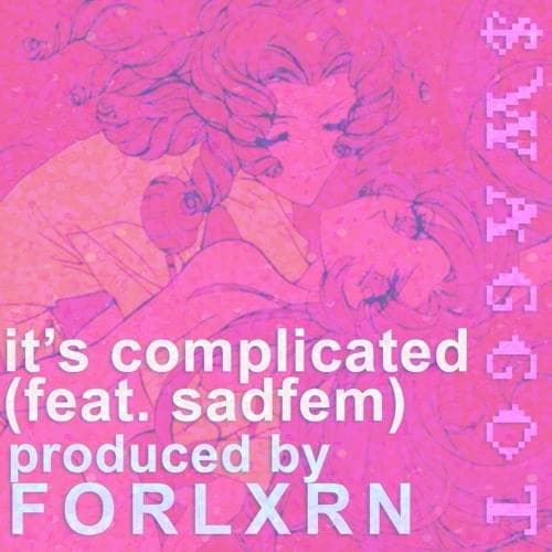 Album cover art for "It's Complicated" by $WAGGOT & ​sadfem
