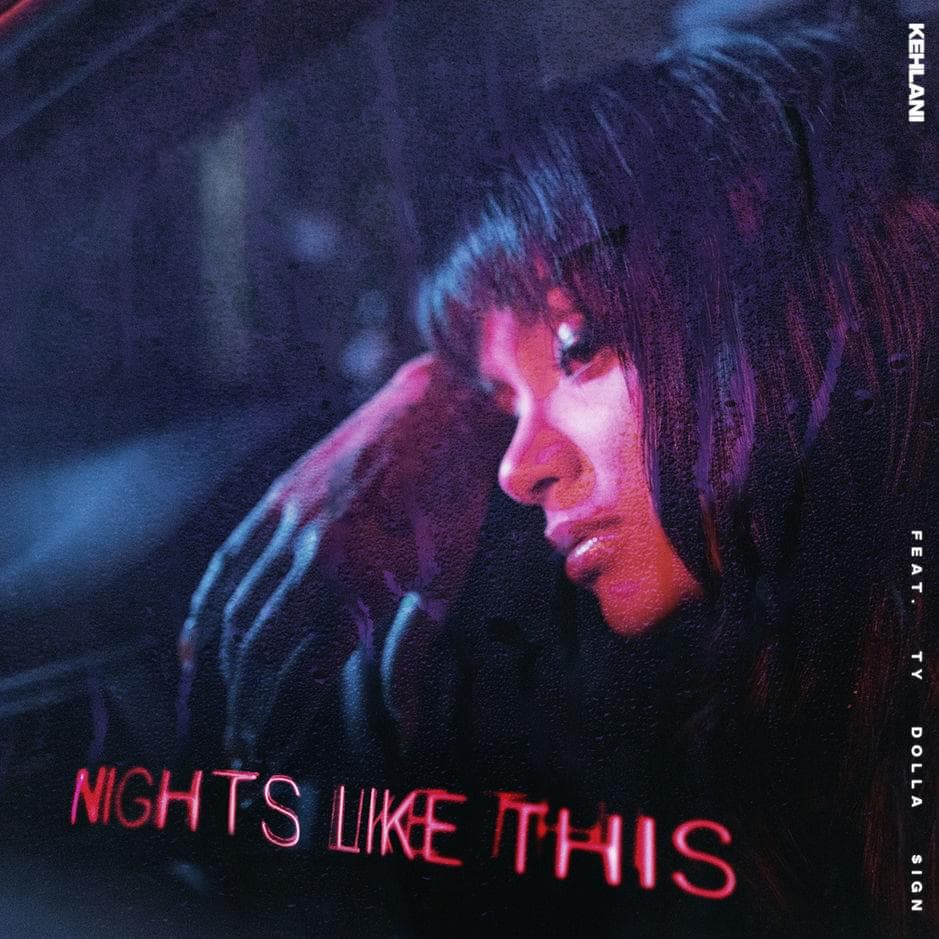 Album cover art for "Nights Like This" by Kehlani & Ty Dolla $ign