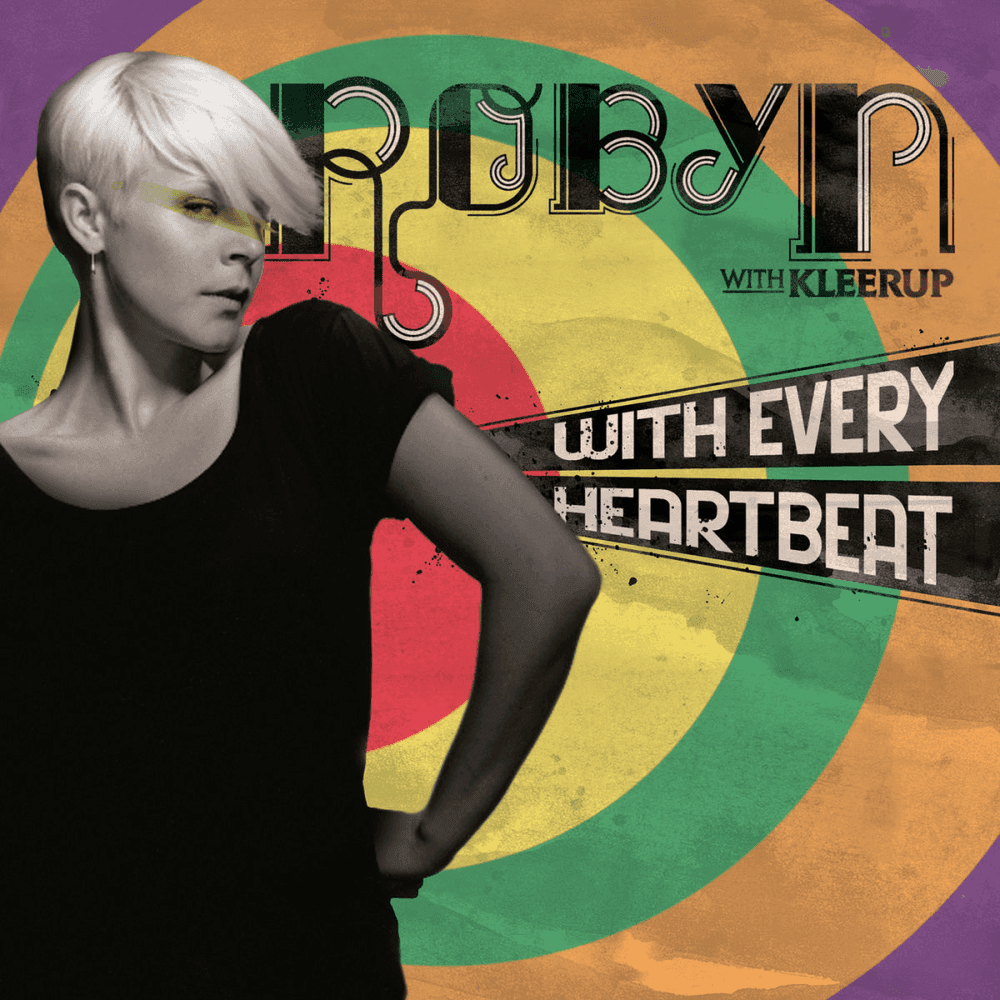 Album cover art for "With Every Heartbeat" by Robyn