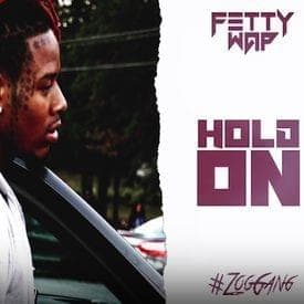 Album cover art for "Hold On" by Fetty Wap