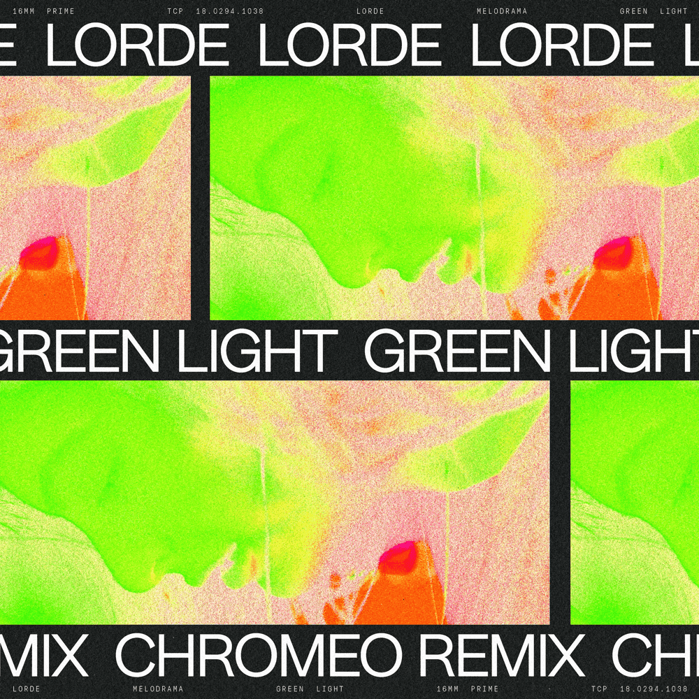Album cover art for "Green Light (Chromeo Remix)" by Lorde