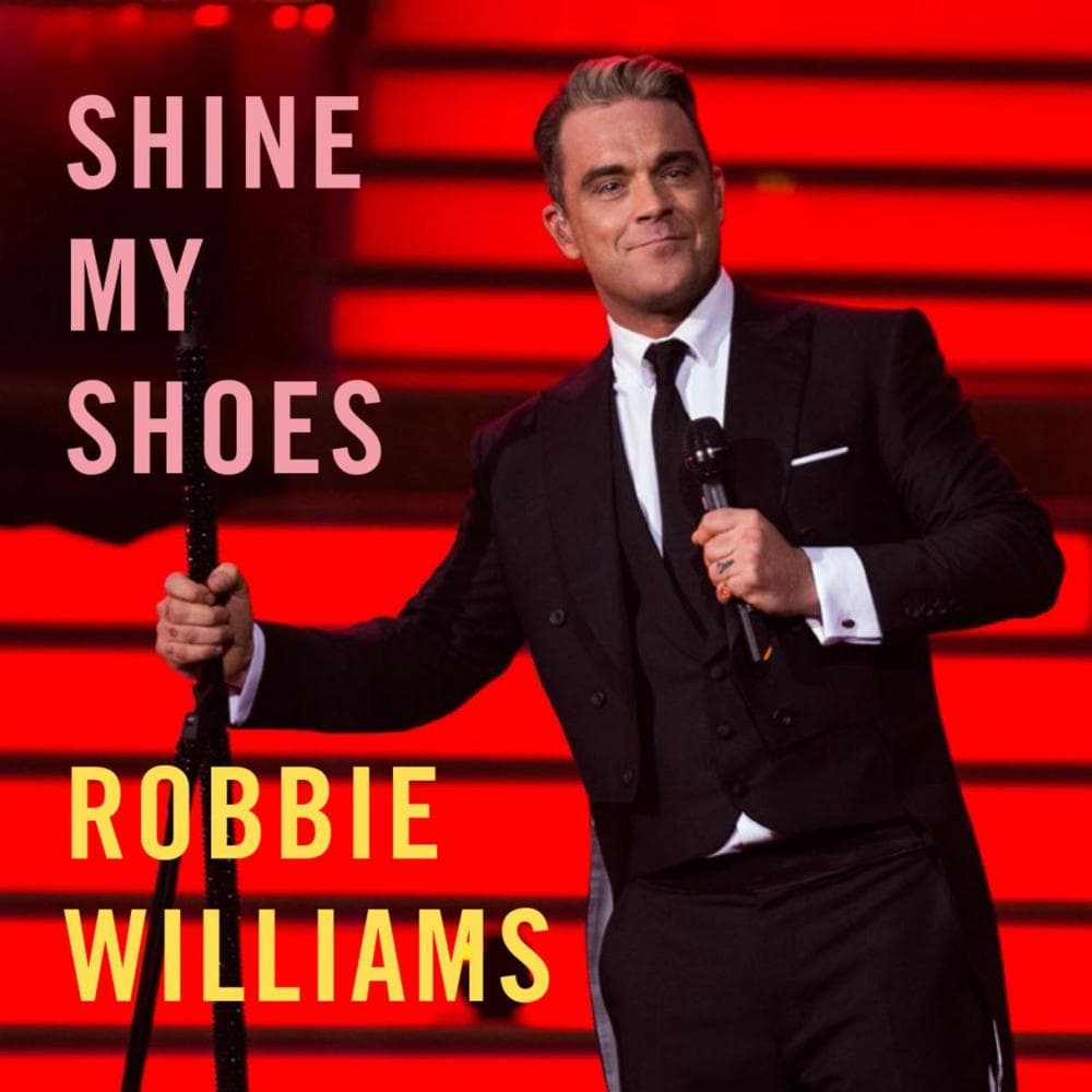 Album cover art for "Shine My Shoes" by Robbie Williams