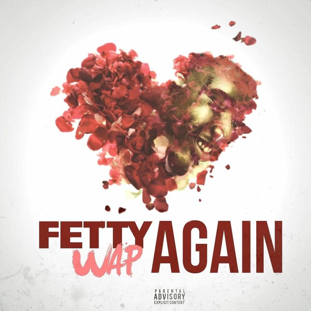 Album cover art for "Again" by Fetty Wap
