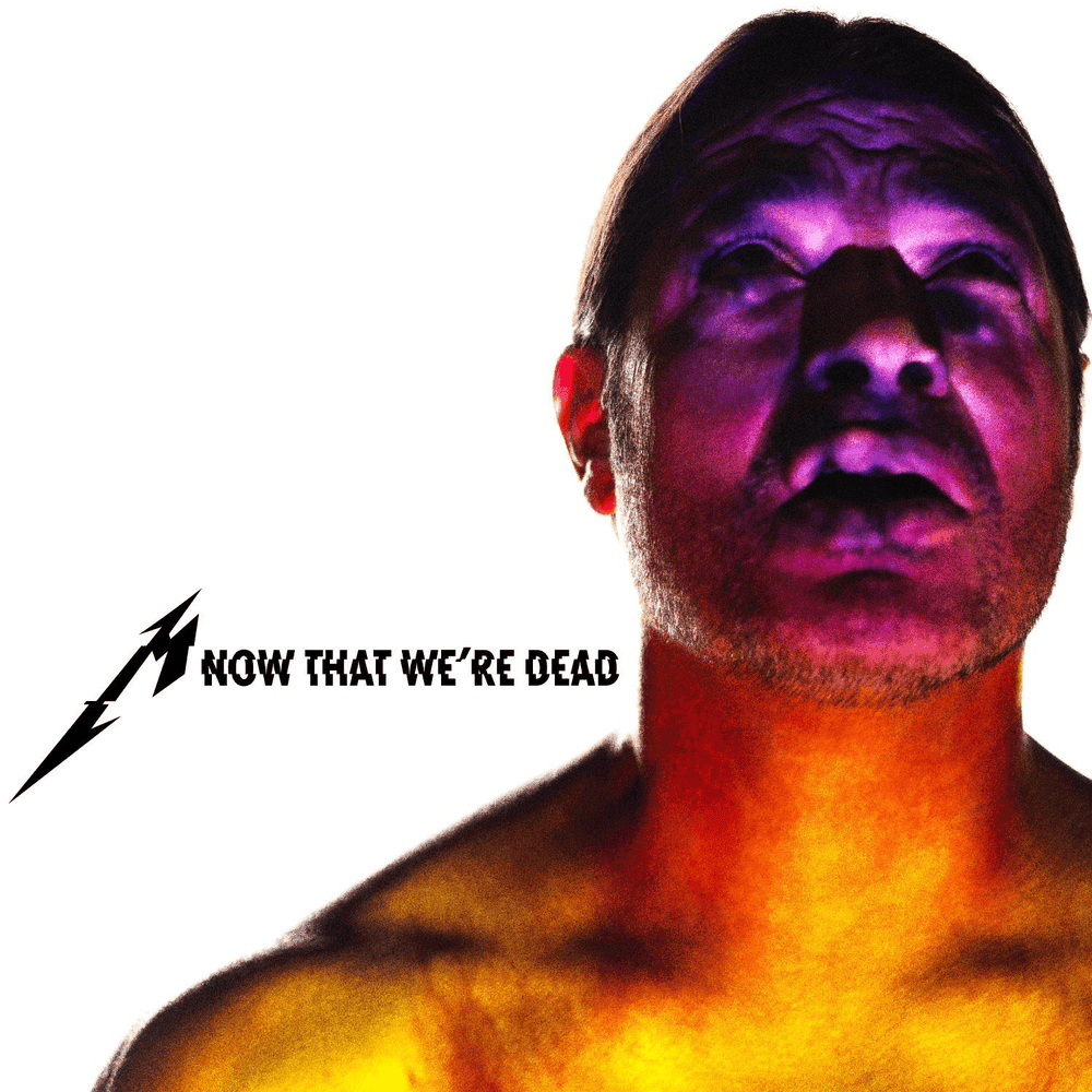 Album cover art for "Now That We're Dead" by Metallica