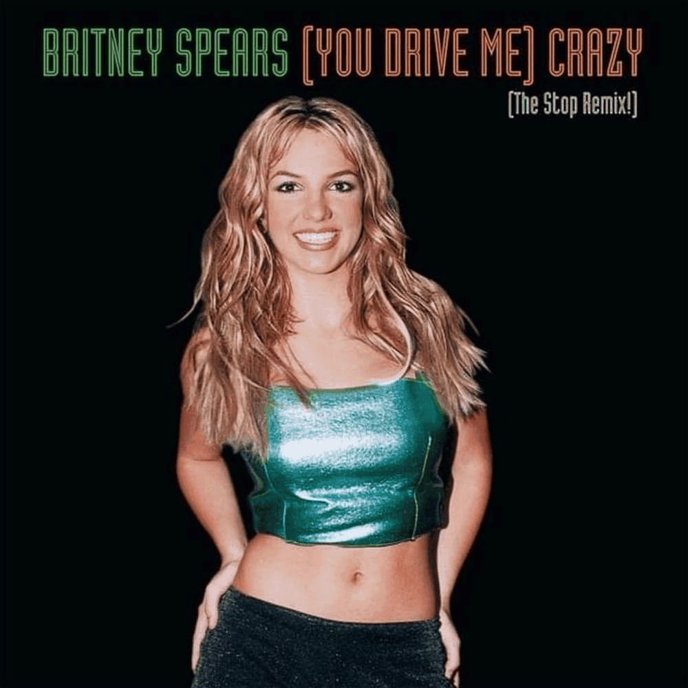 Album cover art for "(You Drive Me) Crazy [The Stop Remix!]" by Britney Spears