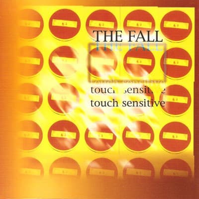 Album cover art for "Touch Sensitive" by The Fall
