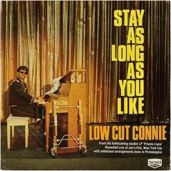 Album cover art for "Stay as Long as You Like" by Low Cut Connie