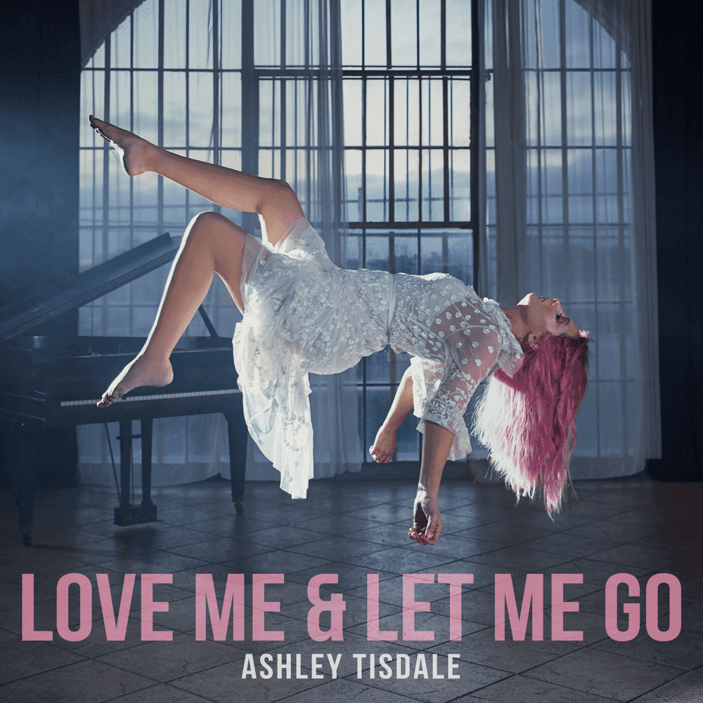 Album cover art for "Love Me & Let Me Go" by Ashley Tisdale