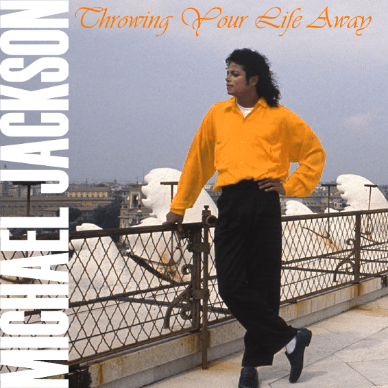 Album cover art for "Throwin' Your Life Away" by Michael Jackson
