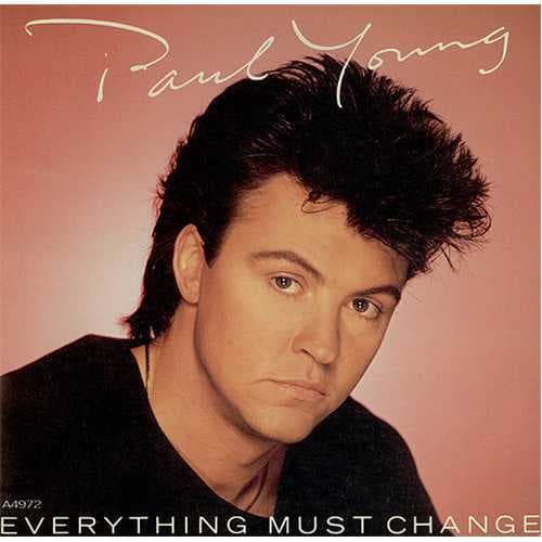 Album cover art for "Everything Must Change" by Paul Young