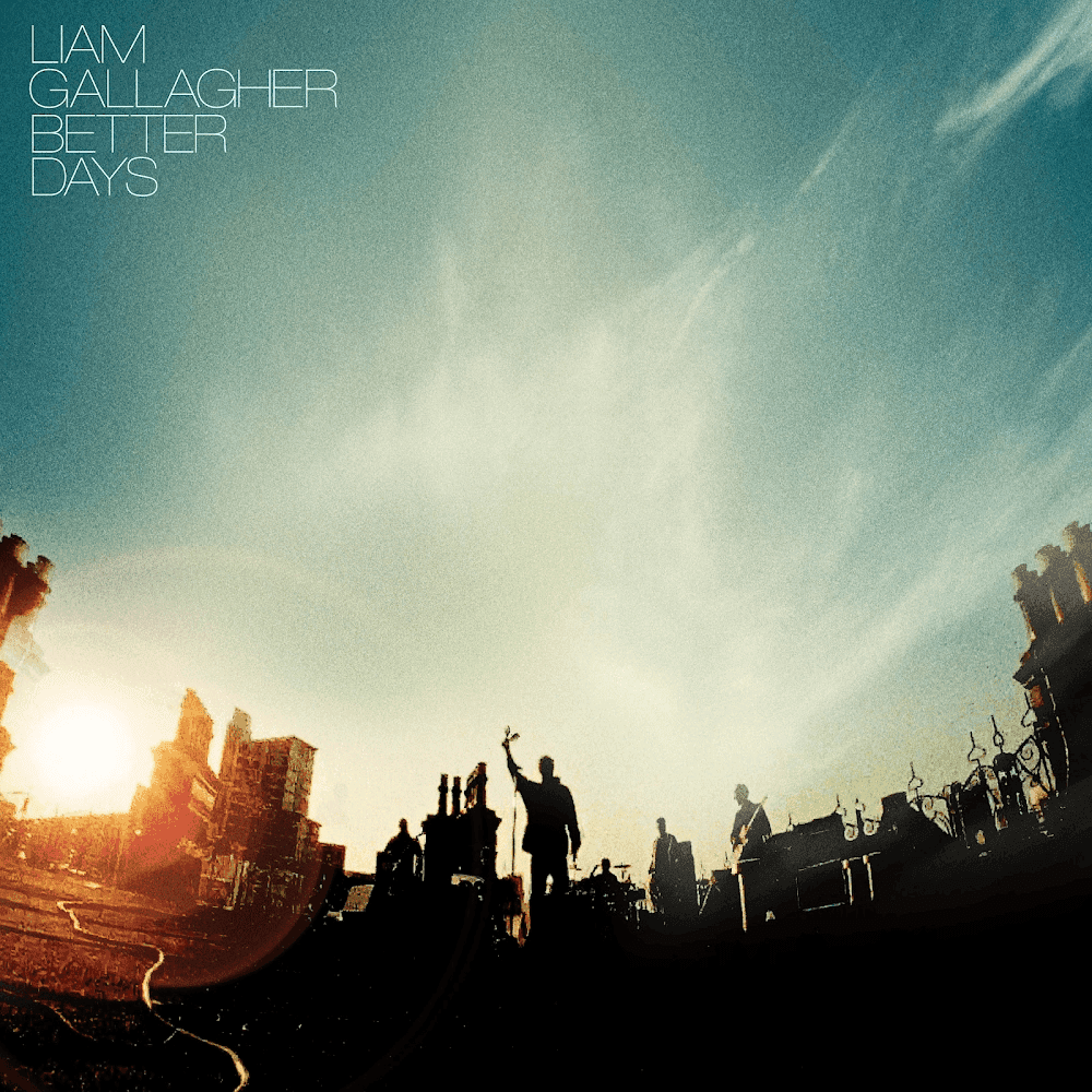 Album cover art for "Better Days" by Liam Gallagher