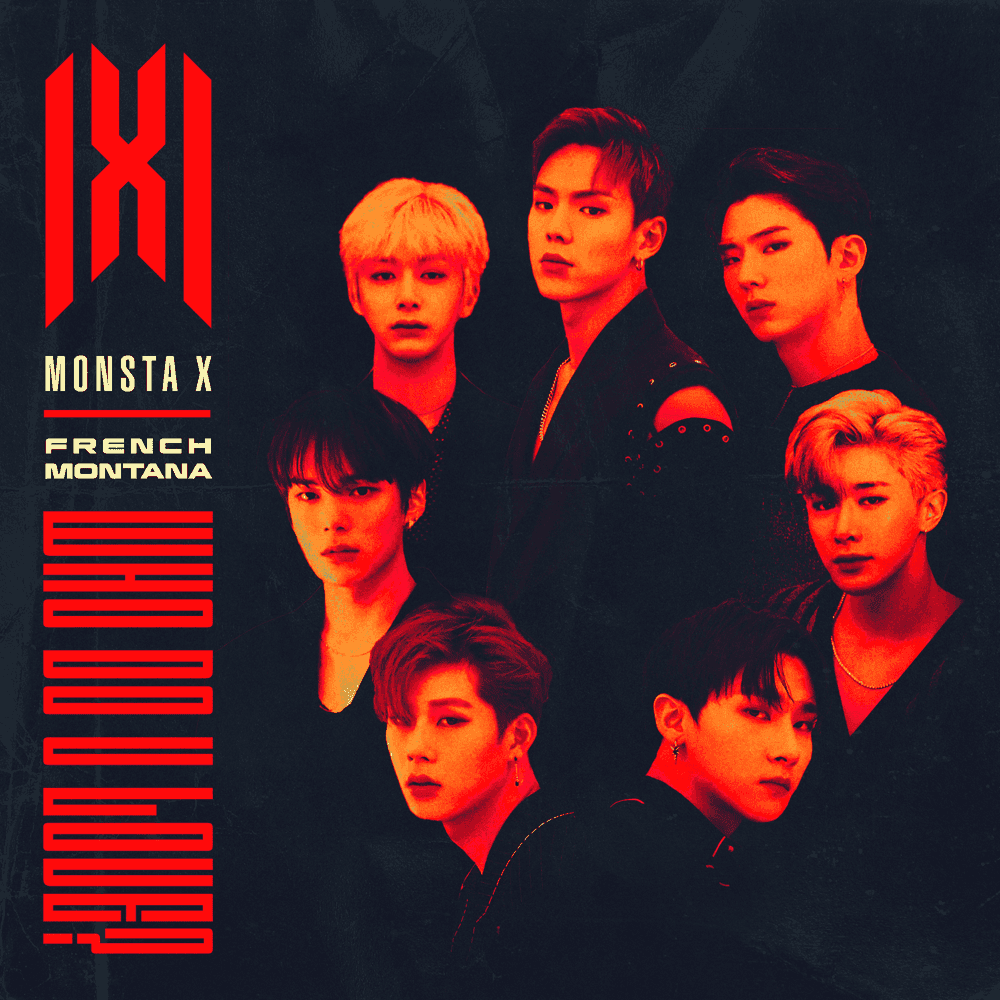 Album cover art for "WHO DO U LOVE?" by MONSTA X & French Montana