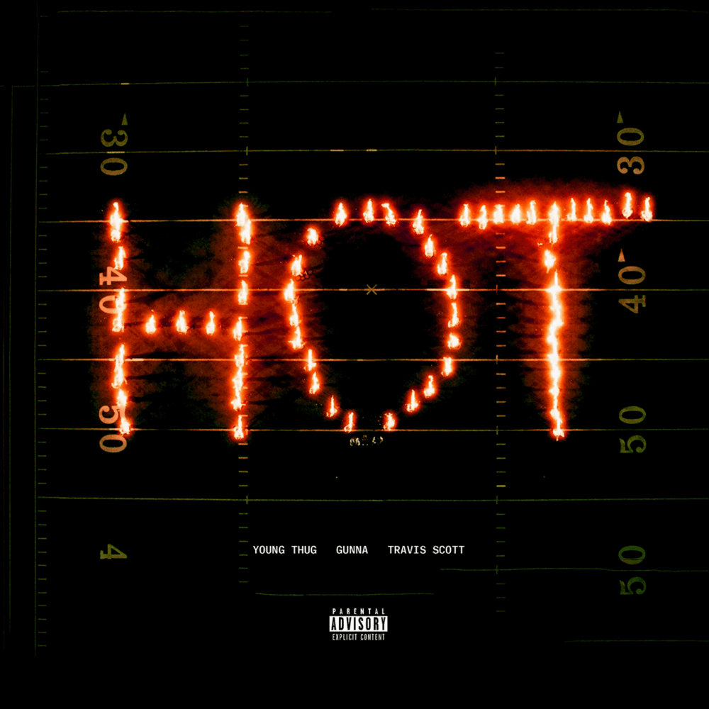 Album cover art for "Hot (Remix)" by Young Thug & Gunna & Travis Scott