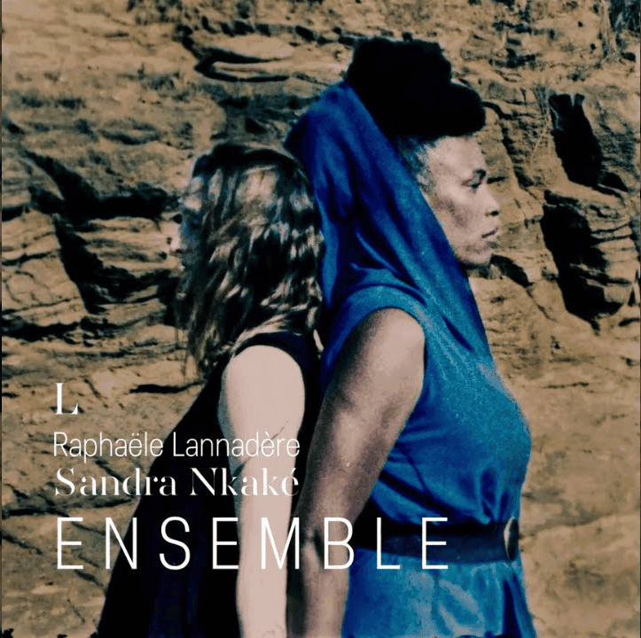 Album cover art for "Ensemble" by L (Raphaële Lannadère) & Sandra Nkaké