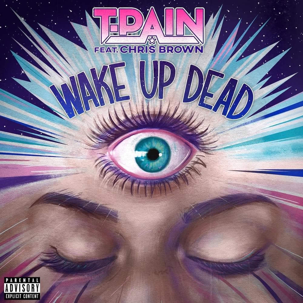 Album cover art for "Wake Up Dead" by T-Pain & Chris Brown