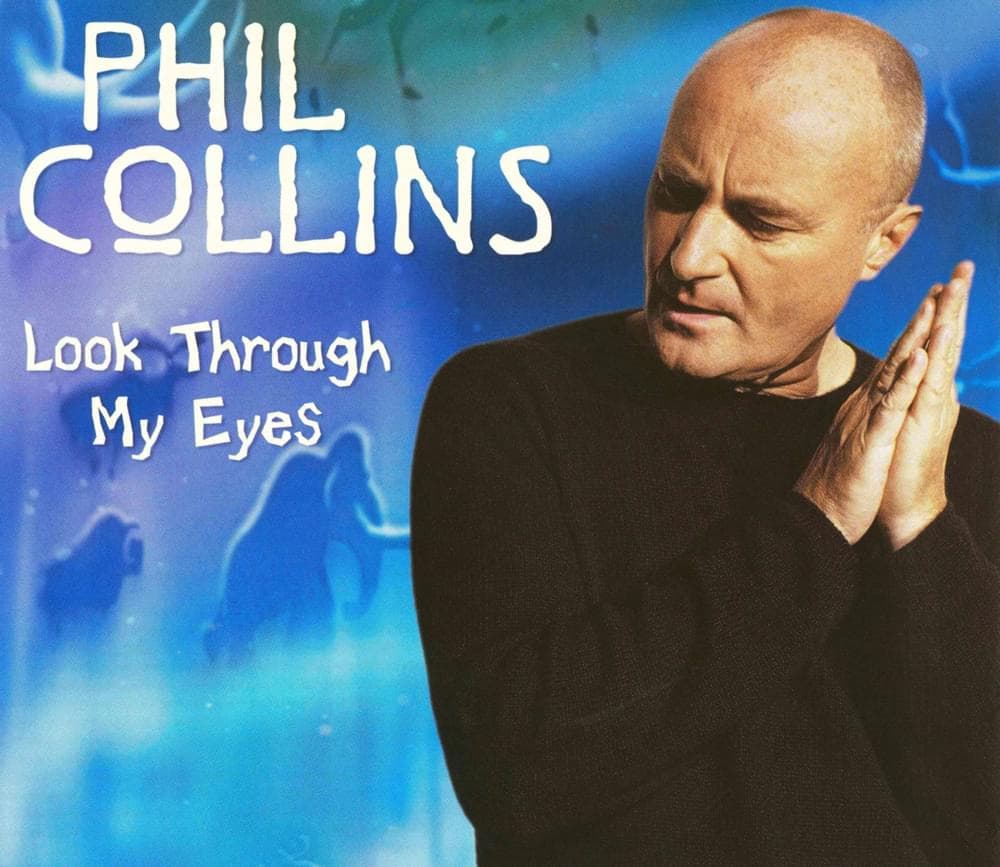 Album cover art for "Look Through My Eyes" by Phil Collins