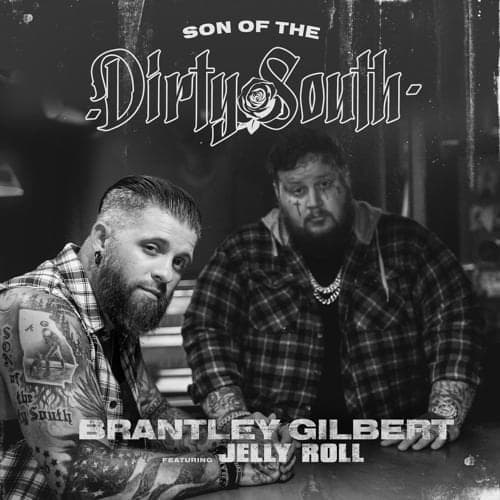 Album cover art for "Son Of The Dirty South" by Brantley Gilbert & Jelly Roll