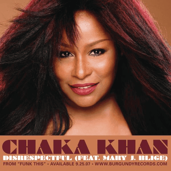 Album cover art for "Disrespectful" by Chaka Khan & Mary J. Blige