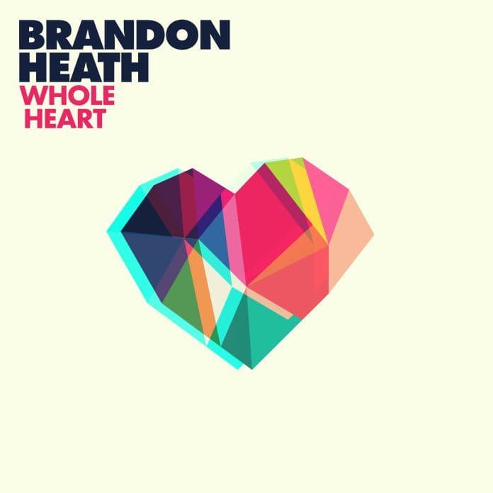 Album cover art for "Whole Heart" by Brandon Heath