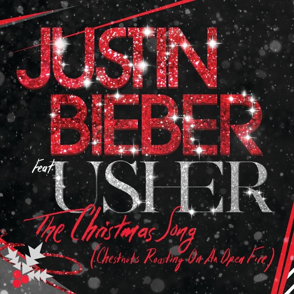 Album cover art for "The Christmas Song (Chestnuts Roasting on An Open Fire)" by Justin Bieber & USHER