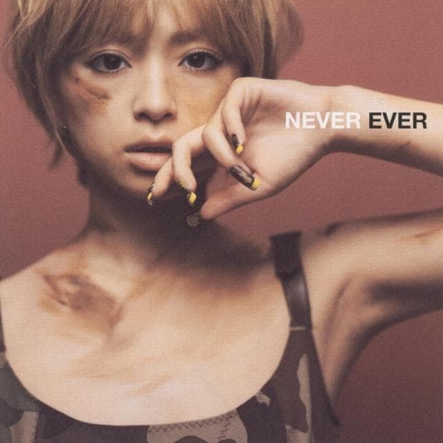 Album cover art for "NEVER EVER" by 浜崎あゆみ (Ayumi Hamasaki)