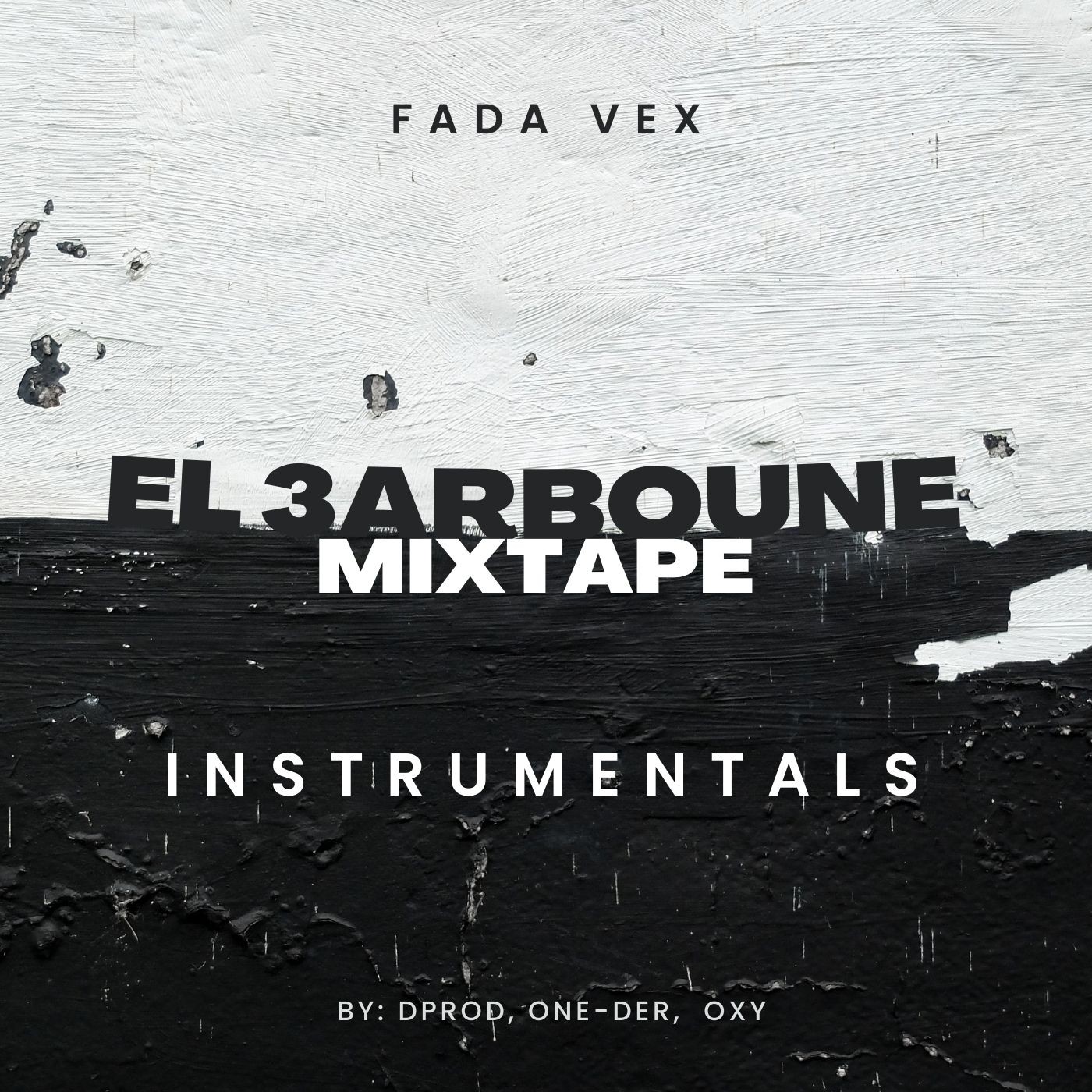 El 3arboune Mixtape (Prelude To Dystopie) Instrumental