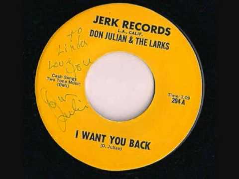 I Want You (Back) by Don Julian & The Larks