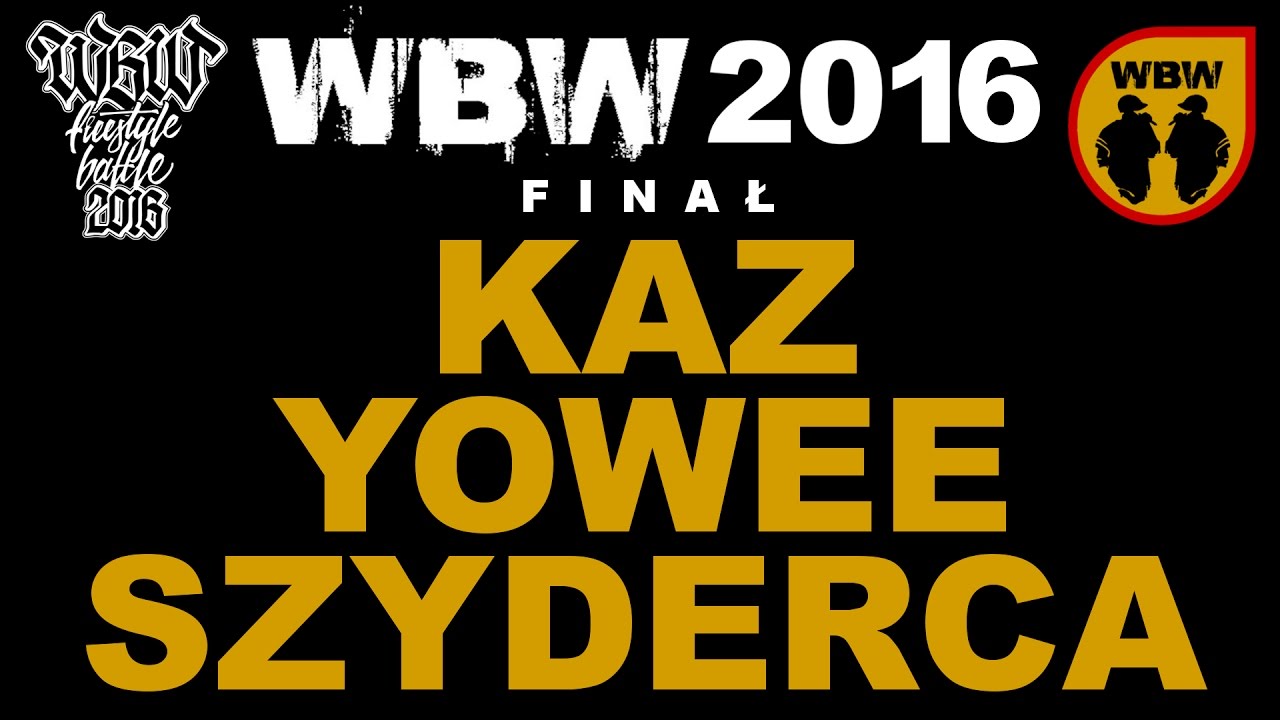 Album cover art for "Finał 2016, grupa A: Dogrywka: Yowee vs Kaz vs Szyderca" by WBW & Szyderca & Kaz (POL) & Yowee