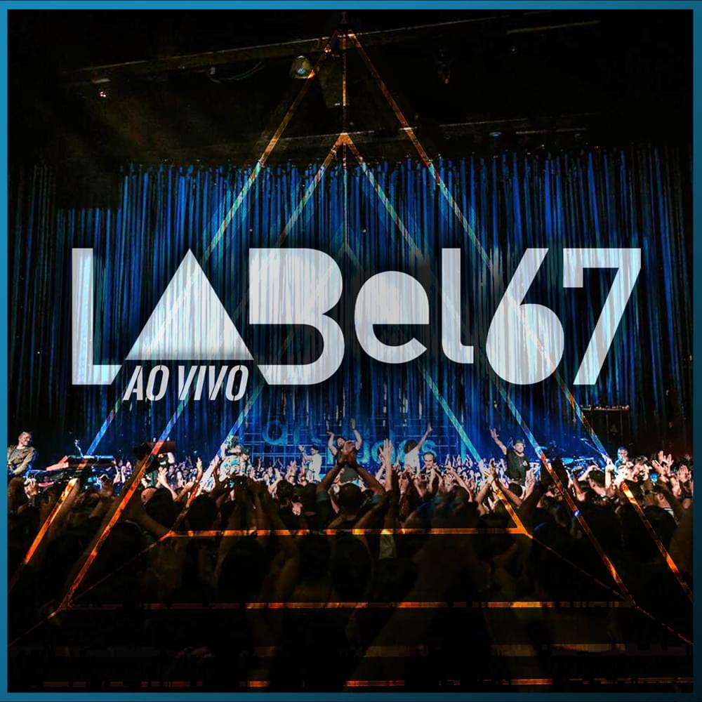 Label 67 (Ao Vivo em São Paulo, 2019)