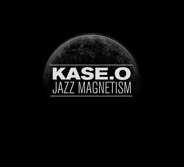 Kase.O Jazz Magnetism